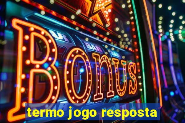 termo jogo resposta